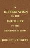 [Gutenberg 44089] • A dissertation on the inutility of the amputation of limbs